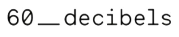 60 Decibels